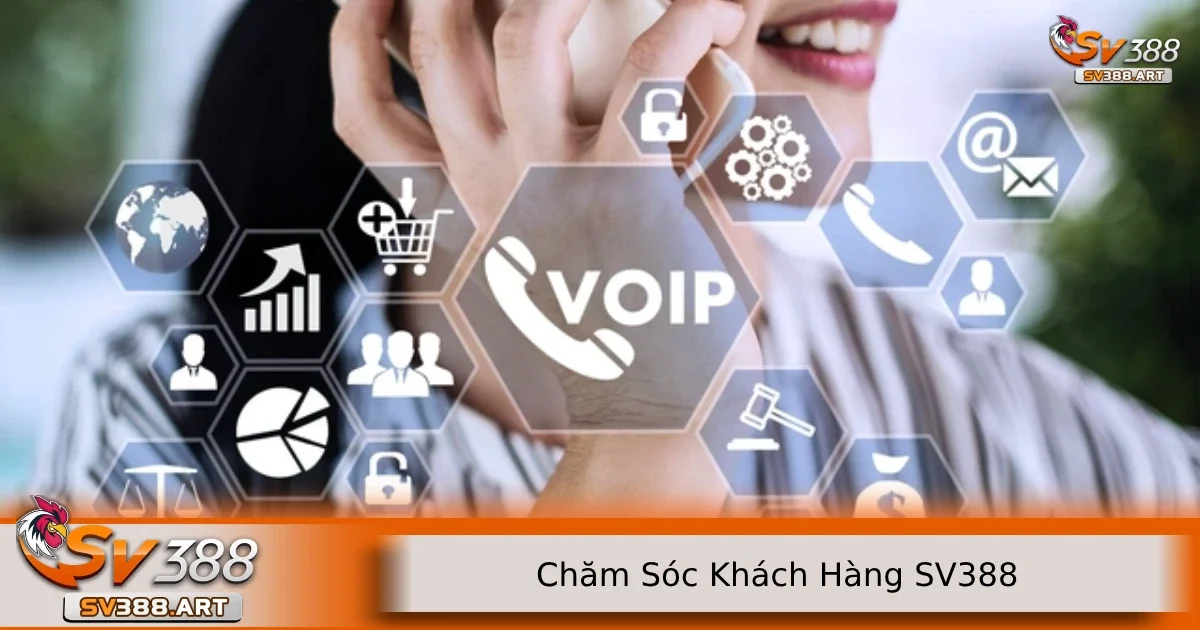 chăm sóc khách hàng SV388 1 Hỗ trợ ngày lẫn đêm qua chăm sóc khách hàng SV388