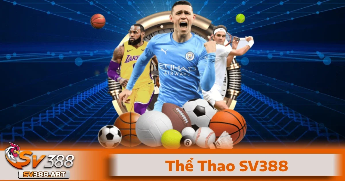 Thể Thao SV388 5 Giao diện đặt cược trên SV388 được thiết kế khoa học, rõ ràng
